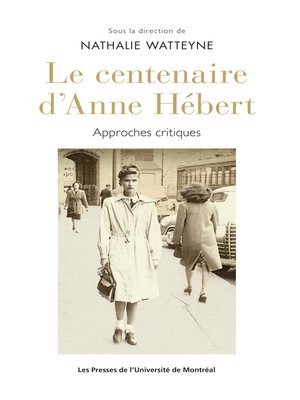 cover image of Le centenaire d'Anne Hébert